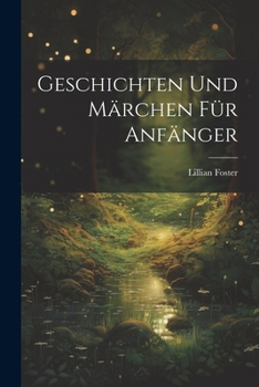 Paperback Geschichten Und Märchen Für Anfänger [German] Book