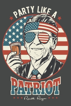 2020 Week To View Dated Planner Diary: Patriotic Ronald Reagan Party Like A Patriot American Flag 6x9 Inches Paperback