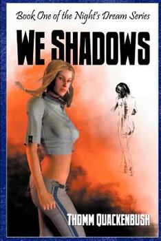 Paperback We Shadow: Book One Of The Night’s Dream Series Book