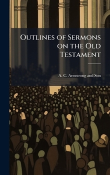 Outlines of Sermons on the Old Testament