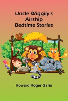 Paperback Uncle Wiggily's Airship; Bedtime Stories Book