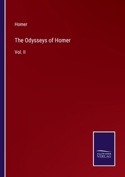 Paperback The Odysseys of Homer: Vol. II Book