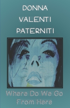 Paperback Where Do We Go From Here Book