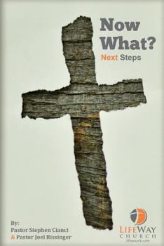 Paperback Now What?: The LifeWay, Way of Living Book