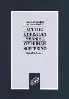 Paperback On the Christian Meaning of Human Suffering Book