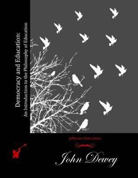Paperback Democracy and Education: An Introduction to the Philosophy of Education Book