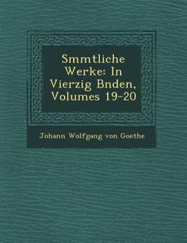Paperback S Mmtliche Werke: In Vierzig B Nden, Volumes 19-20 [German] Book