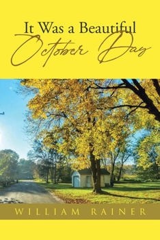 Paperback It Was a Beautiful October Day Book