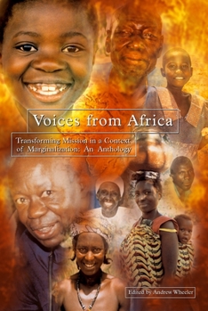 Paperback Voices from Africa: Transforming Mission in a Context of Marginalization Book