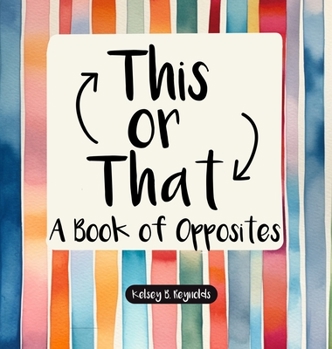 Hardcover This or That: A Book of Opposites [Large Print] Book