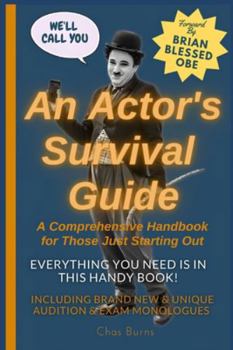 Paperback An Actor's Survival Guide: A Comprehensive Handbook for Those Just Starting Out Book