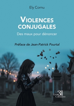 Paperback Violences conjugales: Des maux pour dénoncer [French] Book
