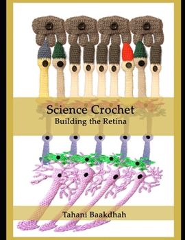 Paperback Science Crochet: Building the Retina Book