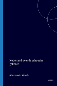 Paperback Nederland Over de Schouder Gekeken [Dutch] Book