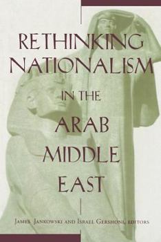 Paperback Rethinking Nationalism in the Arab Middle East Book
