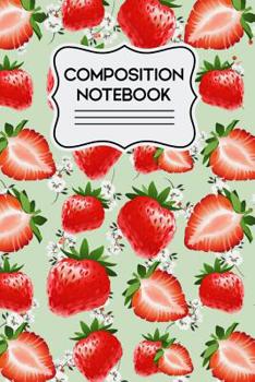 Paperback Composition Notebook: Strawberries Pattern - 120 Pages Book