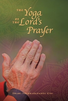 The Yoga of the Lord's Prayer