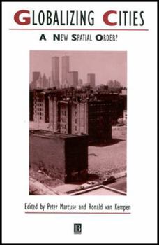 Paperback Globalizing Cities: A New Spatial Order? Book