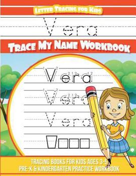 Paperback Vera Letter Tracing for Kids Trace my Name Workbook: Tracing Books for Kids ages 3 - 5 Pre-K & Kindergarten Practice Workbook Book