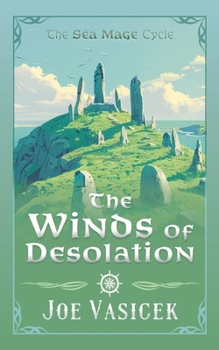 Paperback The Winds of Desolation (Sea Mage Cycle) Book