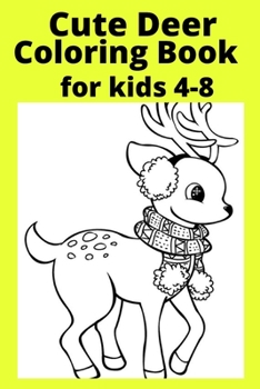 Paperback Cute Deer Coloring Book for kids 4-8 [Large Print] Book