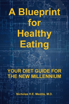 Paperback A Blueprint for Healthy Eating: Your Diet Guide for the New Millennium Book