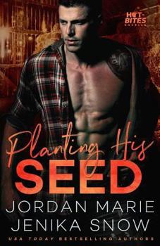 Paperback Planting His Seed (Hot-Bites Novella) Book