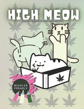 Paperback High Meow Stoner Coloring Book for Adults: Psychedelic Cat Butt Stress Relieving Experience Unique Gag Gift Book