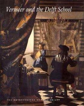 Hardcover Vermeer and the Delft School Book