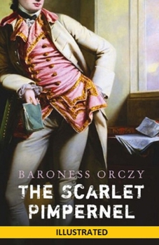 Paperback The Scarlet Pimpernel Illustrated Book