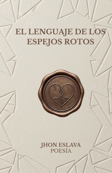Paperback El Lenguaje de Los Espejos Rotos [Spanish] Book