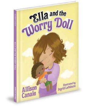 Hardcover Ella and the Worry Doll Book