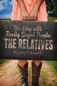 Paperback Working with Really Stupid People: The Relatives Book