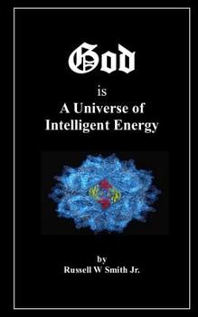 Paperback God Is a Universe of Intelligent Energy Book