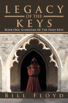 Paperback Legacy of the Keys: Book One: Guardian of the Holy Keys Book