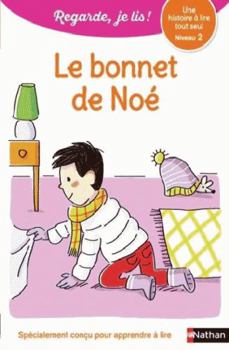 Paperback Le bonnet de Noé - Niveau 2 - Regarde, je lis ! (6) [French] Book