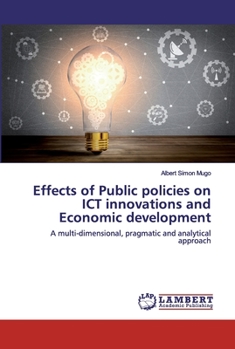 Paperback Effects of Public policies on ICT innovations and Economic development Book
