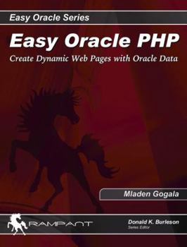 Paperback Easy Oracle PHP: Create Dynamic Web Pages with Oracle Data Book