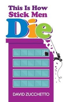 Paperback This Is How Stick Men Die Book