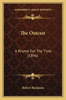 The Outcast: A Rhyme for the Time...