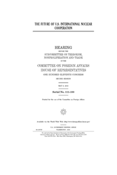 Paperback The future of U.S. international nuclear cooperation Book