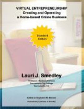 Unknown Binding Virtual Entrepreneurship: Creating and Operating a Home-based Online Business (STANDARD Edition) Book