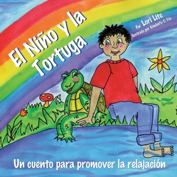 Paperback El Niño y la Tortuga: Un cuento para promover la relajación [Spanish] Book