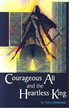 Paperback Courageous Ali and the Heartless King Book