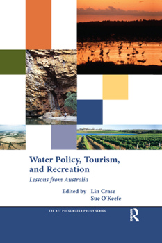Paperback Water Policy, Tourism, and Recreation: Lessons from Australia Book