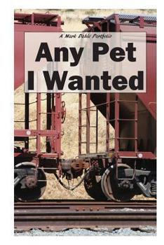 Paperback Any Pet I Wanted Book