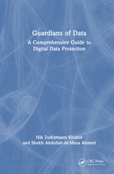 Hardcover Guardians of Data: A Comprehensive Guide to Digital Data Protection Book