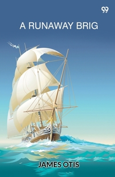 Paperback A Runaway Brig Book