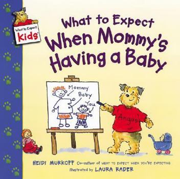 What to Expect When Mommy's Having a Baby - Book  of the What to Expect