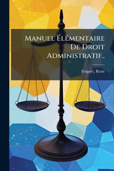 Paperback Manuel Élémentaire De Droit Administratif.. [French] Book
